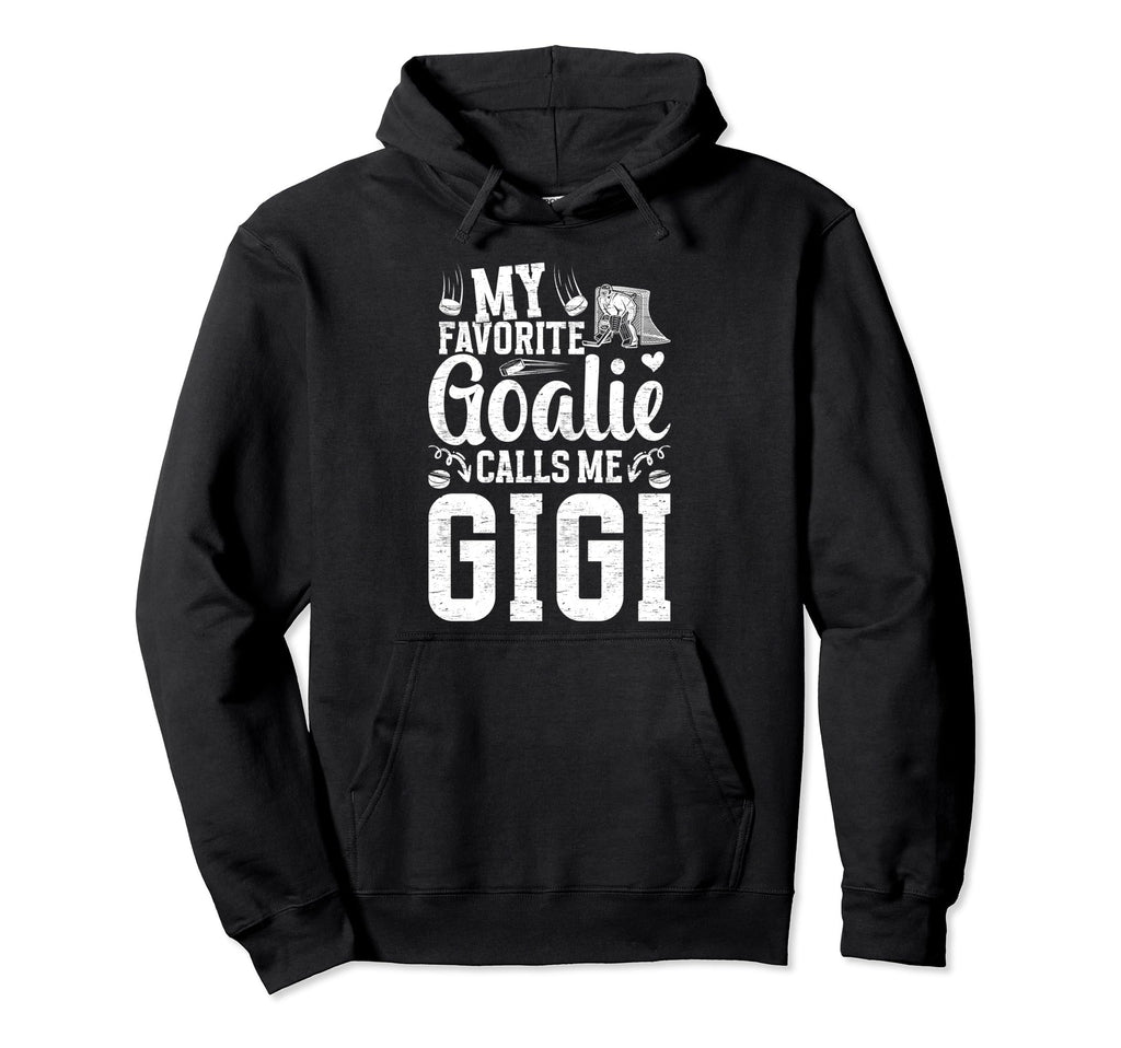 My Favorite Ice Hockey Goalie Gigi Ice Hoodie - Custom Art Print Unisex