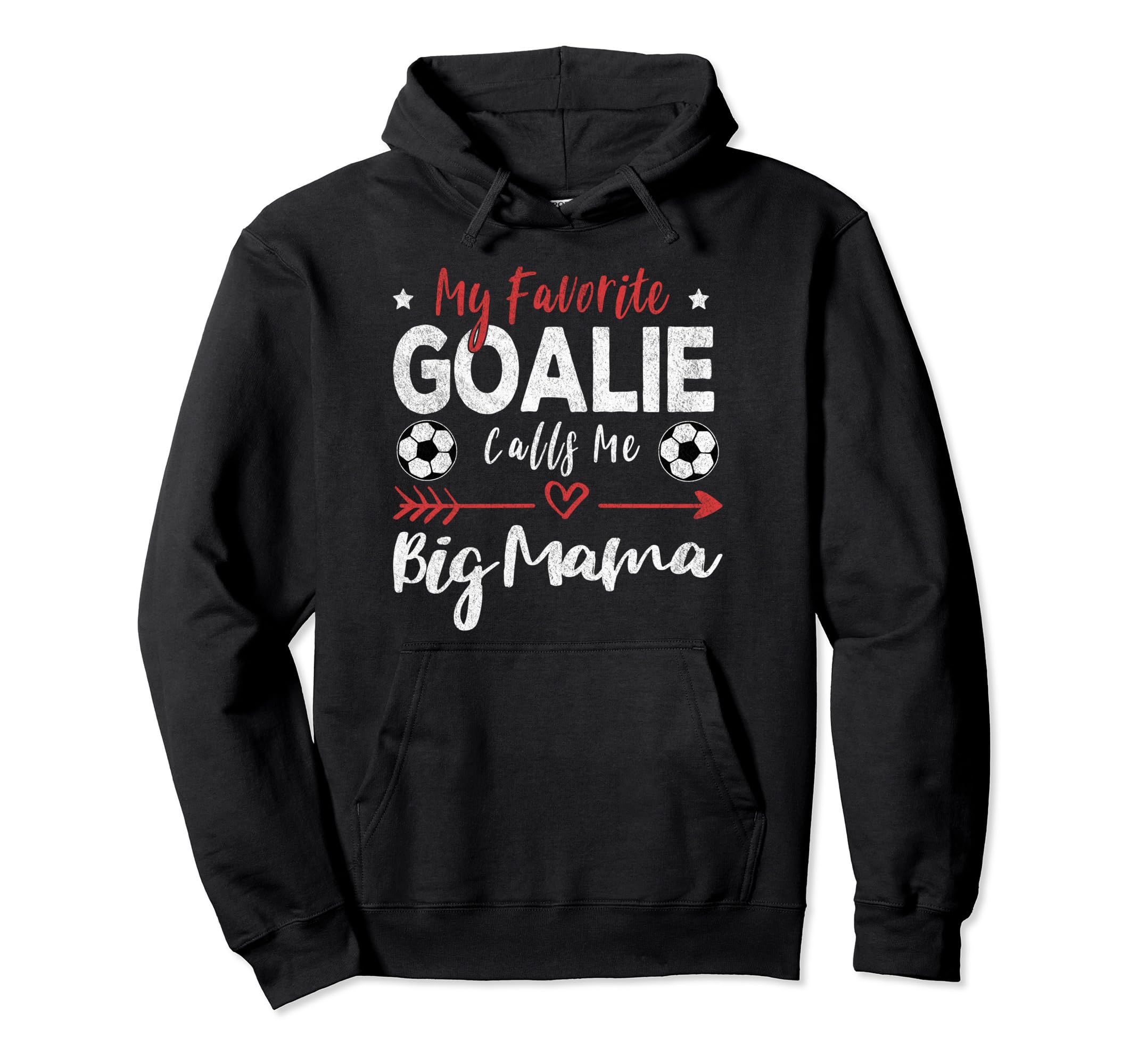 My Favorite Goalie Calls Me Big Mama Hoodie - Minimalist Print Men Women