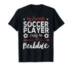 My Favorite Soccer Player Calls Me T-Shirt - Graphic Print for Adults