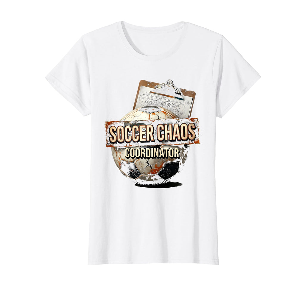 Soccer Chaos Coordinator Funny Soccer T-Shirt - Novelty Apparel Men Women