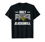 Holy Blockamole Funny Soccer Player T-Shirt - Unique Graphic for Adults