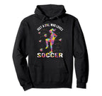 Just Who Loves Soccer Hoodie - Aesthetic Graphic for Adults