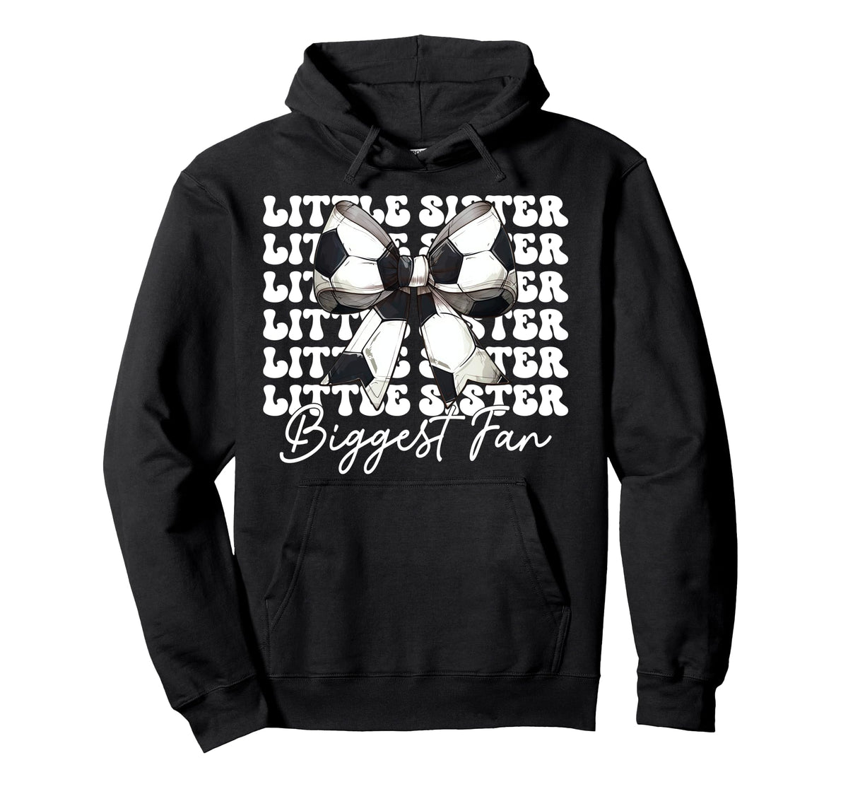 Little Sister Biggest Fan Soccer Hoodie - Streetwear Style Men Women