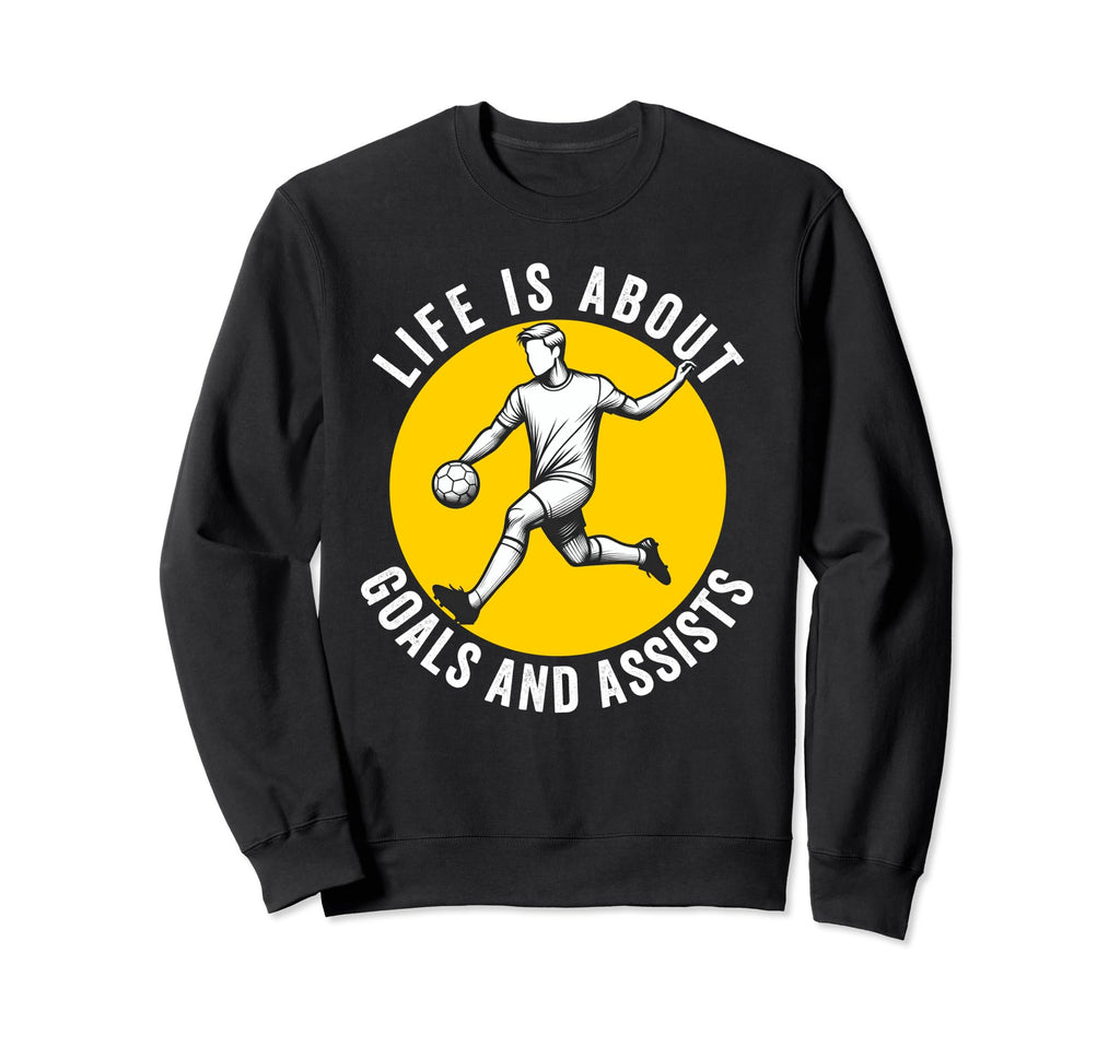 Lifes About Goals And Assists Sweatshirt - Custom Art Print for Adults