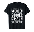 If First You Dont Succeed Try T-Shirt - Casual Everyday Wear for Adults