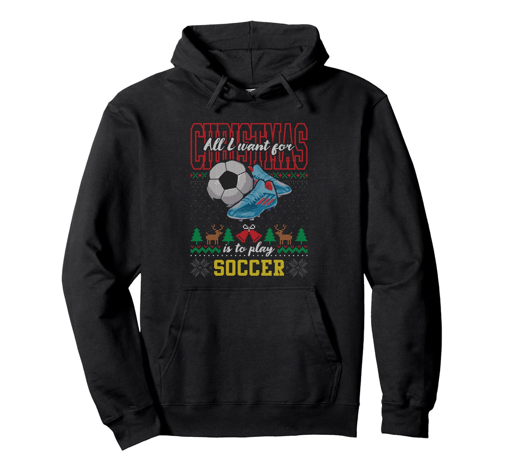 All I Want Is To Play Soccer Ugly Hoodie - Minimalist Print Unisex