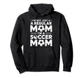 Not Just Regular Mom Soccer Mom Hoodie - Minimalist Print Men Women