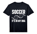 Soccer Its My Dna Soccer Lover Soccer T-Shirt - Trendy Graphic Men Women