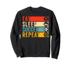 Soccer Lover Soccer Player Eat Sweatshirt - Streetwear Style Men Women