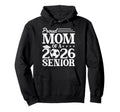 Proud Mom 2026 Senior Soccer Graduate Hoodie - Fun Novelty Design Unisex