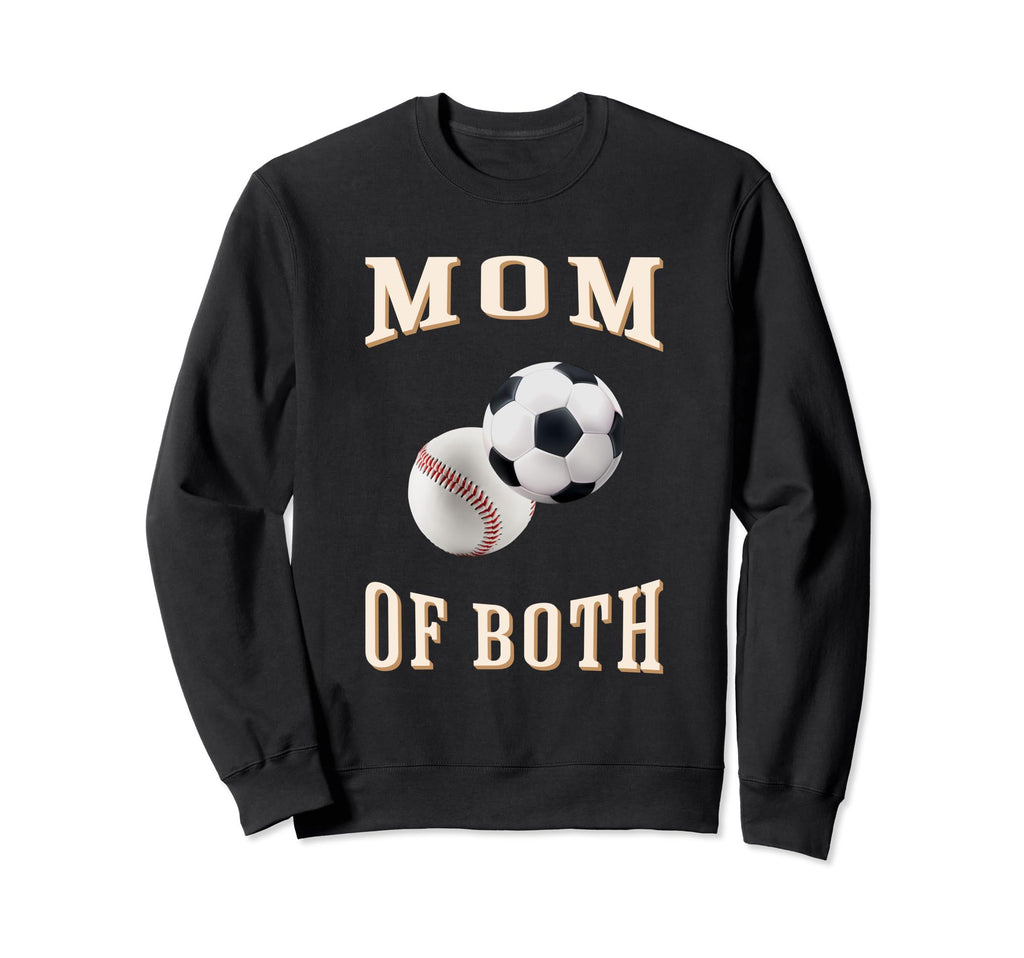 Mom Both Sports Soccer Baseball Sweatshirt - Casual Everyday Wear Men Women