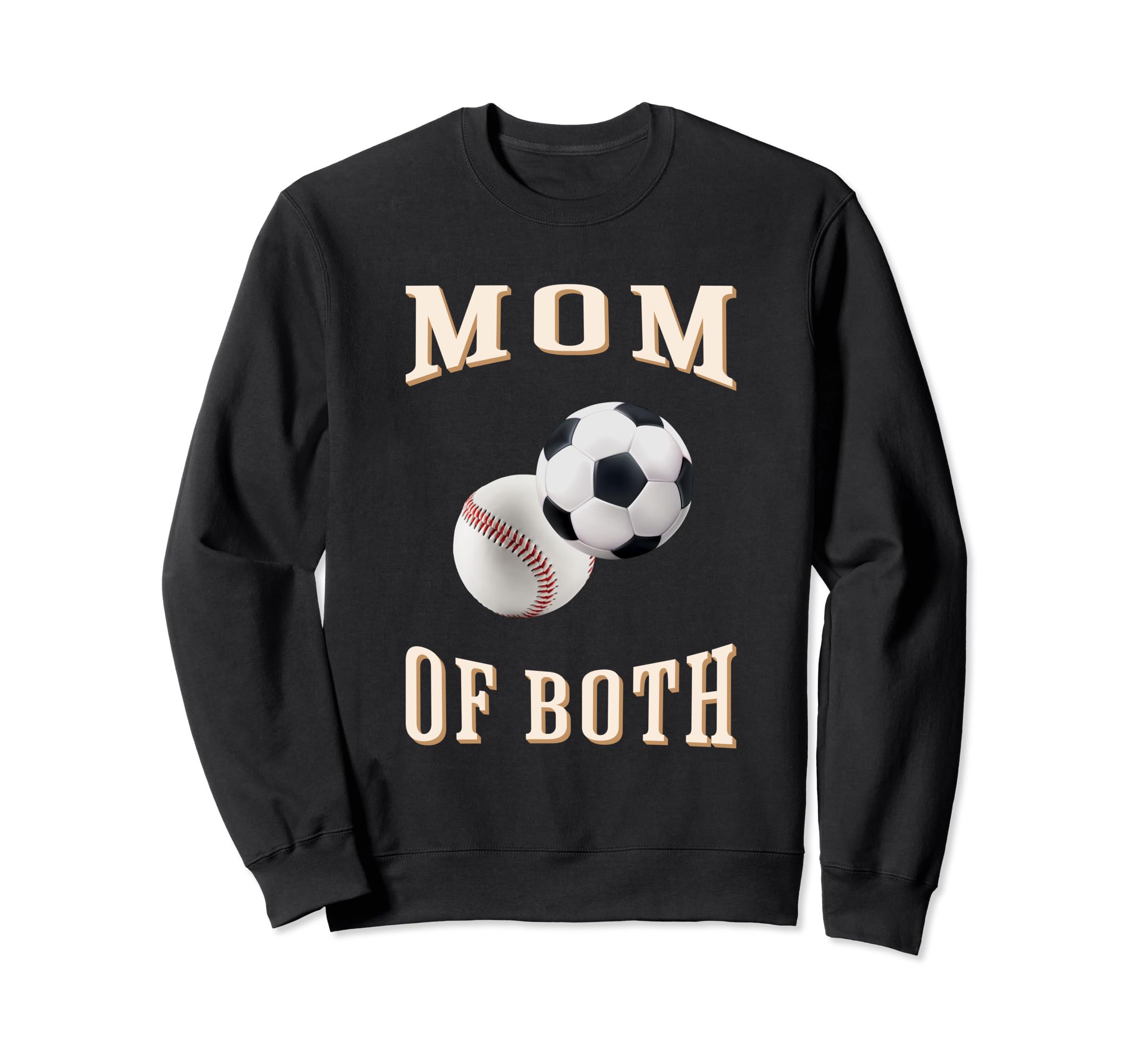 Mom Both Sports Soccer Baseball Sweatshirt - Casual Everyday Wear Men Women