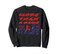 More Than Game It Is Life Soccer Sweatshirt - Unique Graphic Unisex