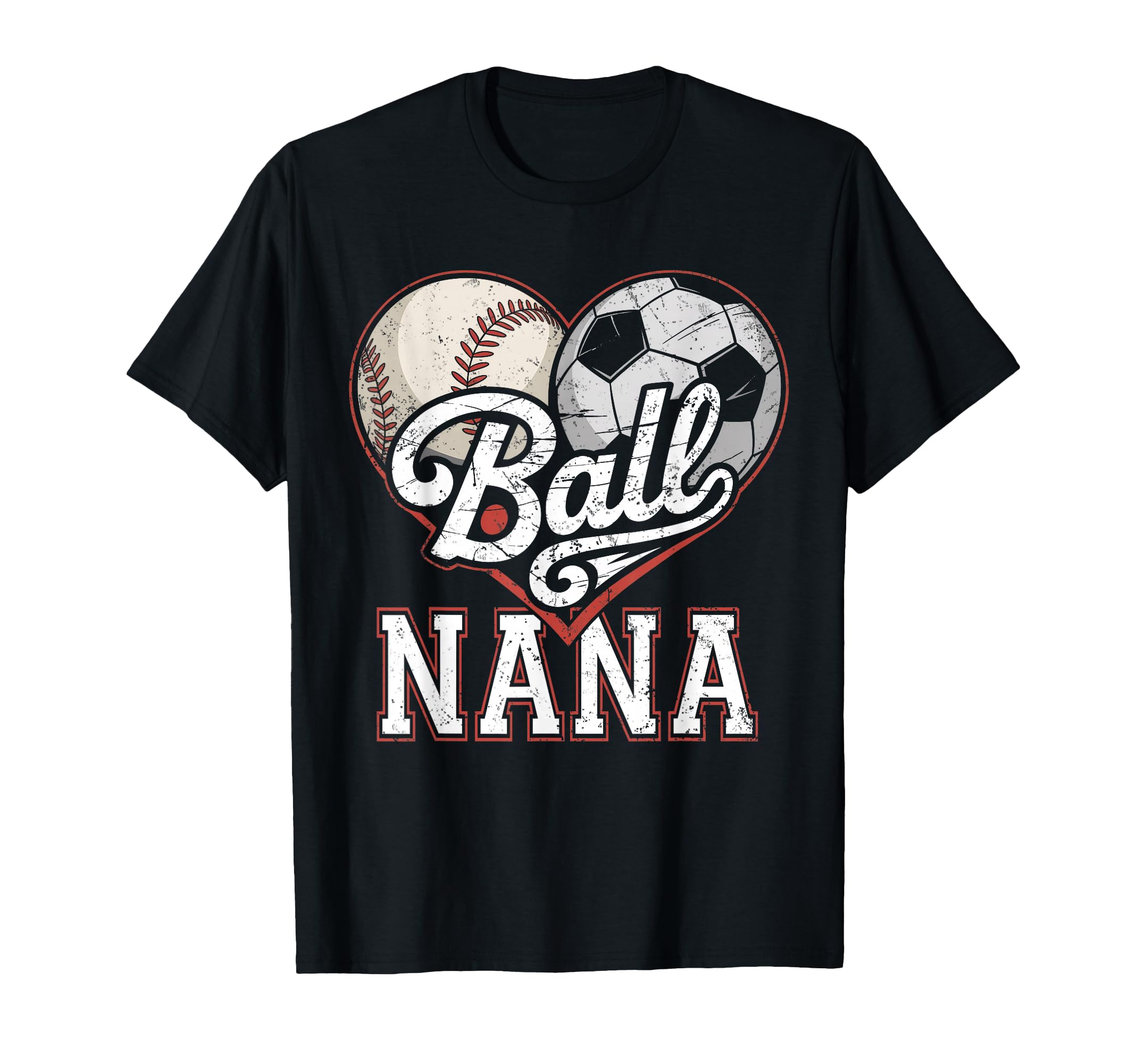 Ball Nana Baseball Soccer Heart Mom T-Shirt - Unique Graphic for Adults