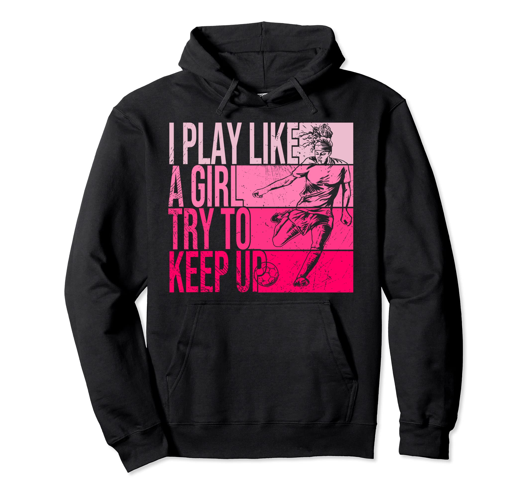 I Play Like Try To Keep Up Funny Hoodie - Minimalist Print for Adults