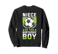 Niece Birthday Soccer Player Bday Sweatshirt - Minimalist Print Men Women