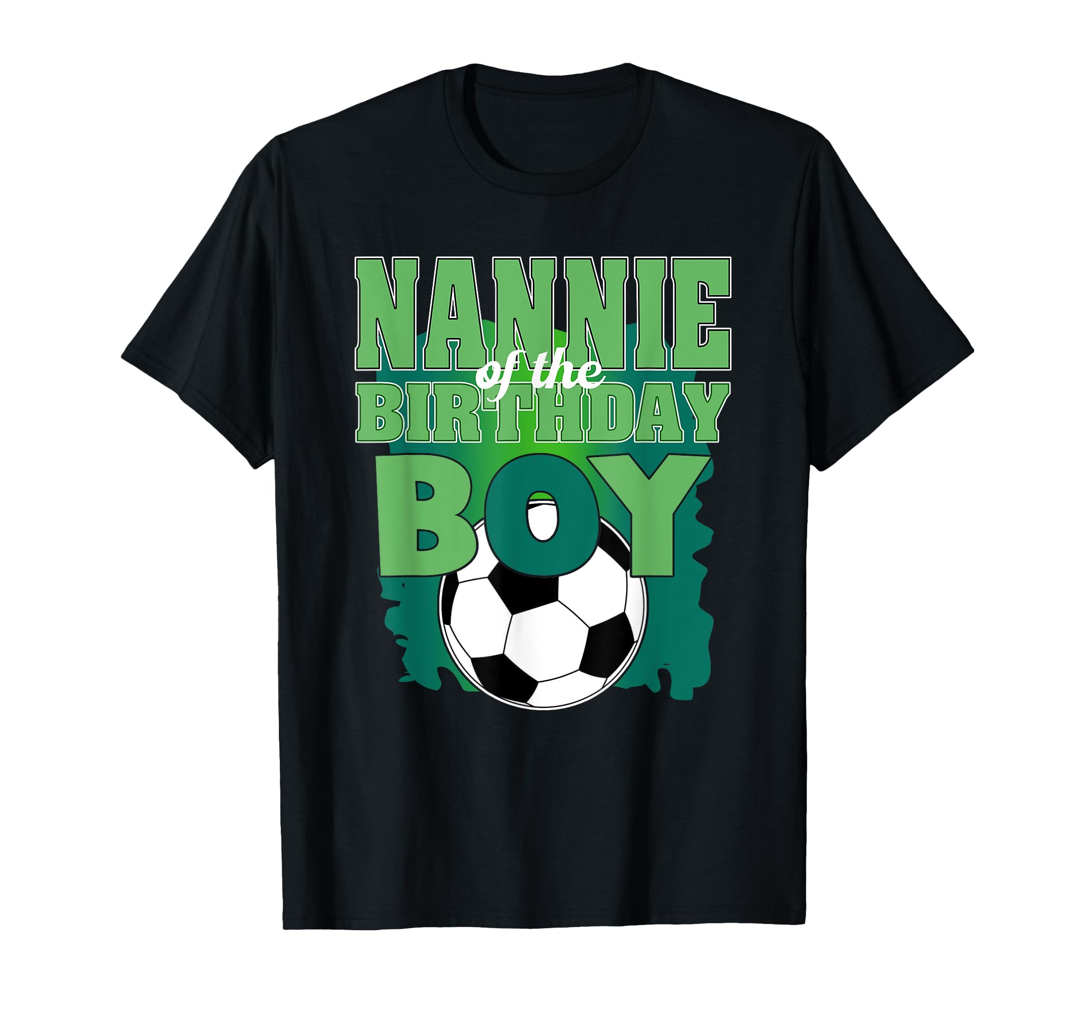 Nannie Birthday Soccer Group Family T-Shirt - Minimalist Print for Adults