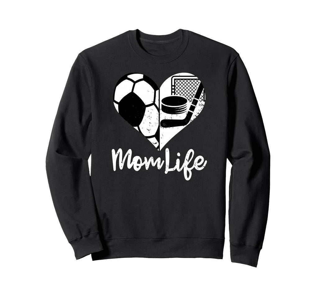 Mom Life Funny Soccer Hockey Mom Sweatshirt - Unique Graphic for Adults