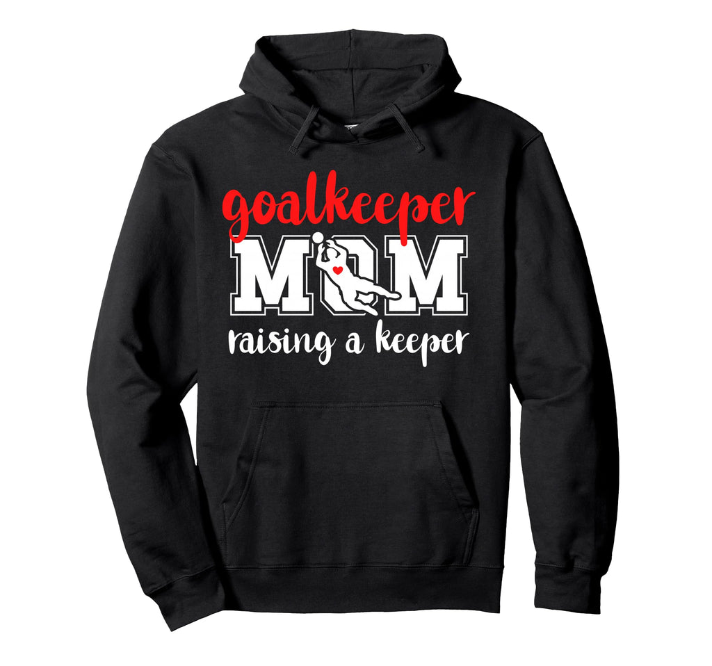 Soccer Goalkeeper Mom Raising Soccer Hoodie - Minimalist Print Men Women