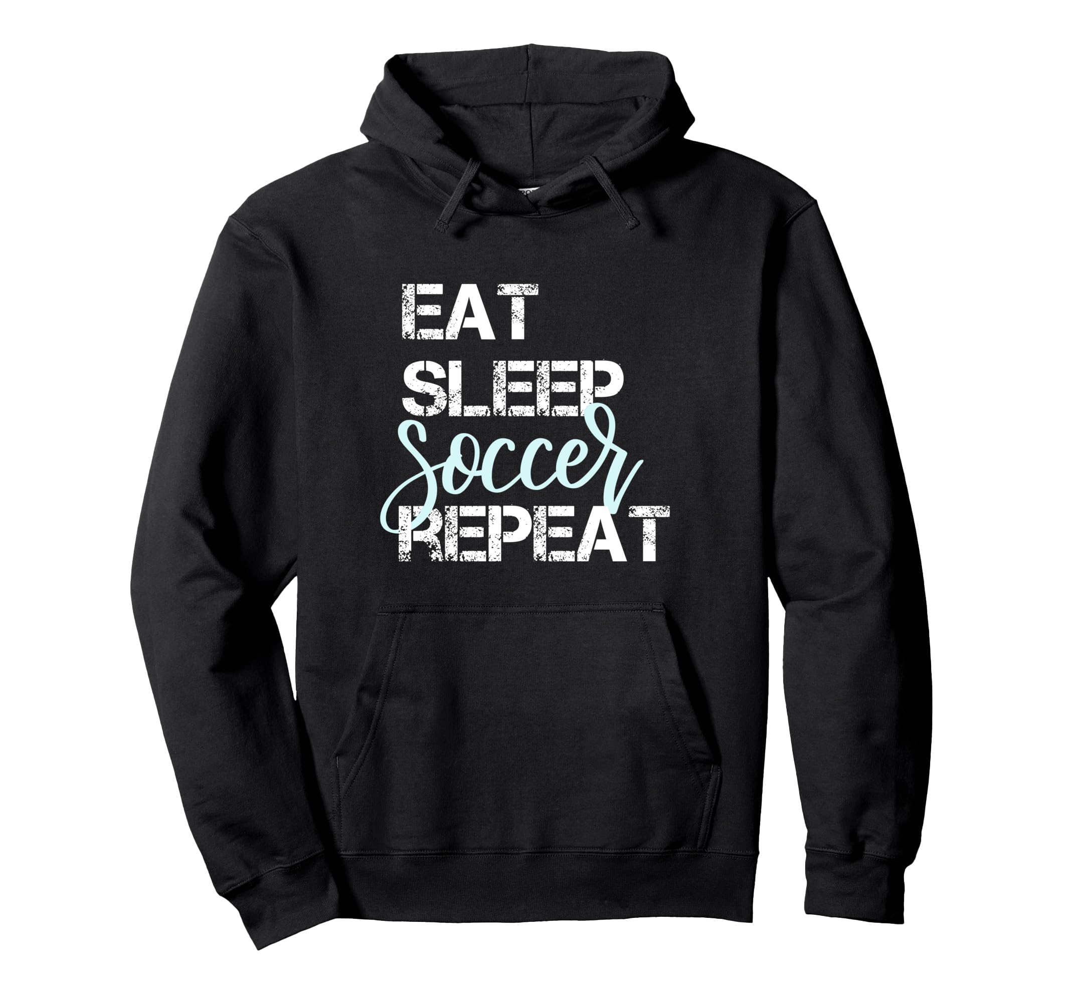 Eat Sleep Soccer Repeat Hand Lettered Hoodie - Custom Art Print Unisex