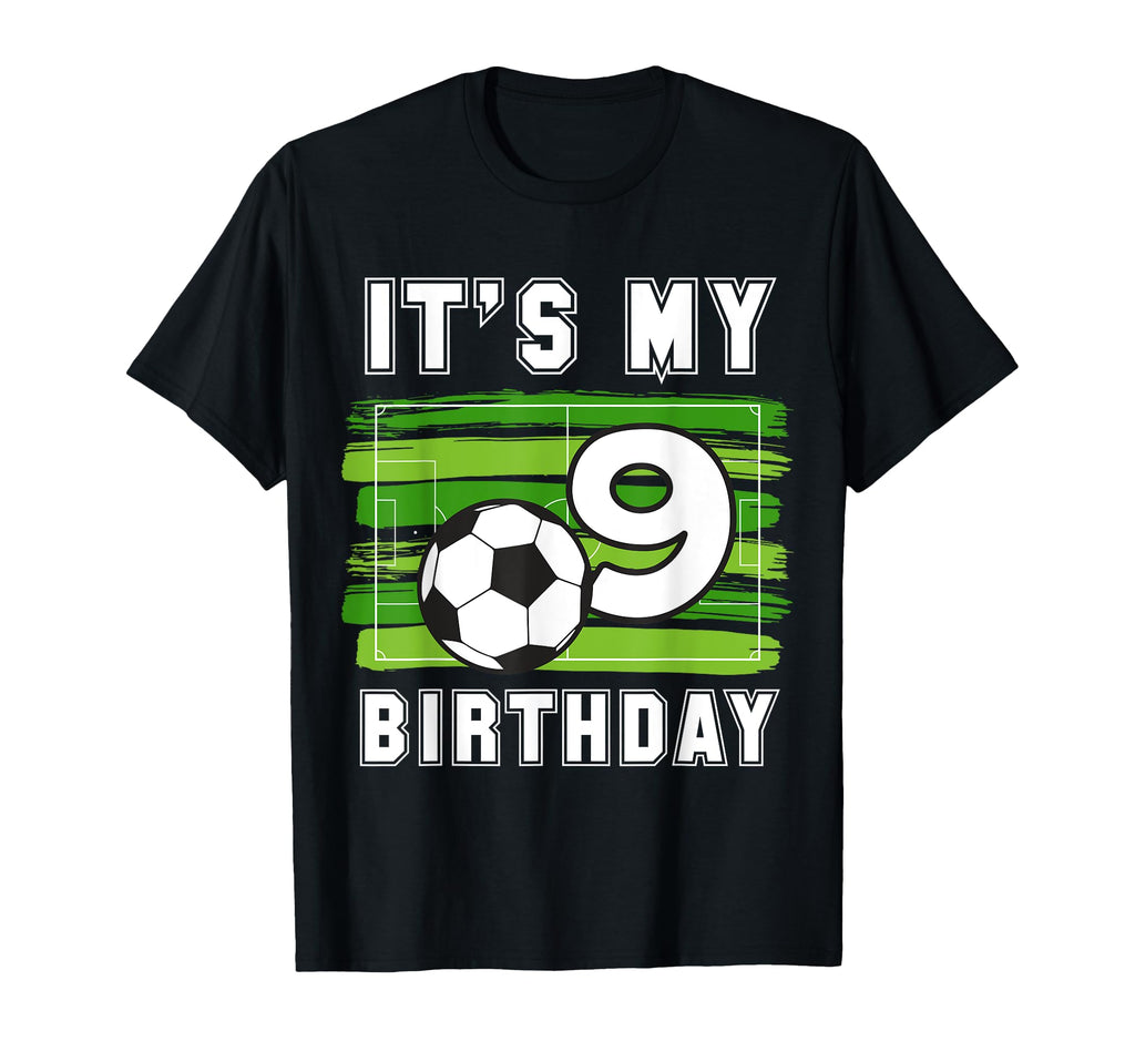 Its My 9Th B Day Soccer Sport Party 9 T-Shirt - Graphic Print for Adults