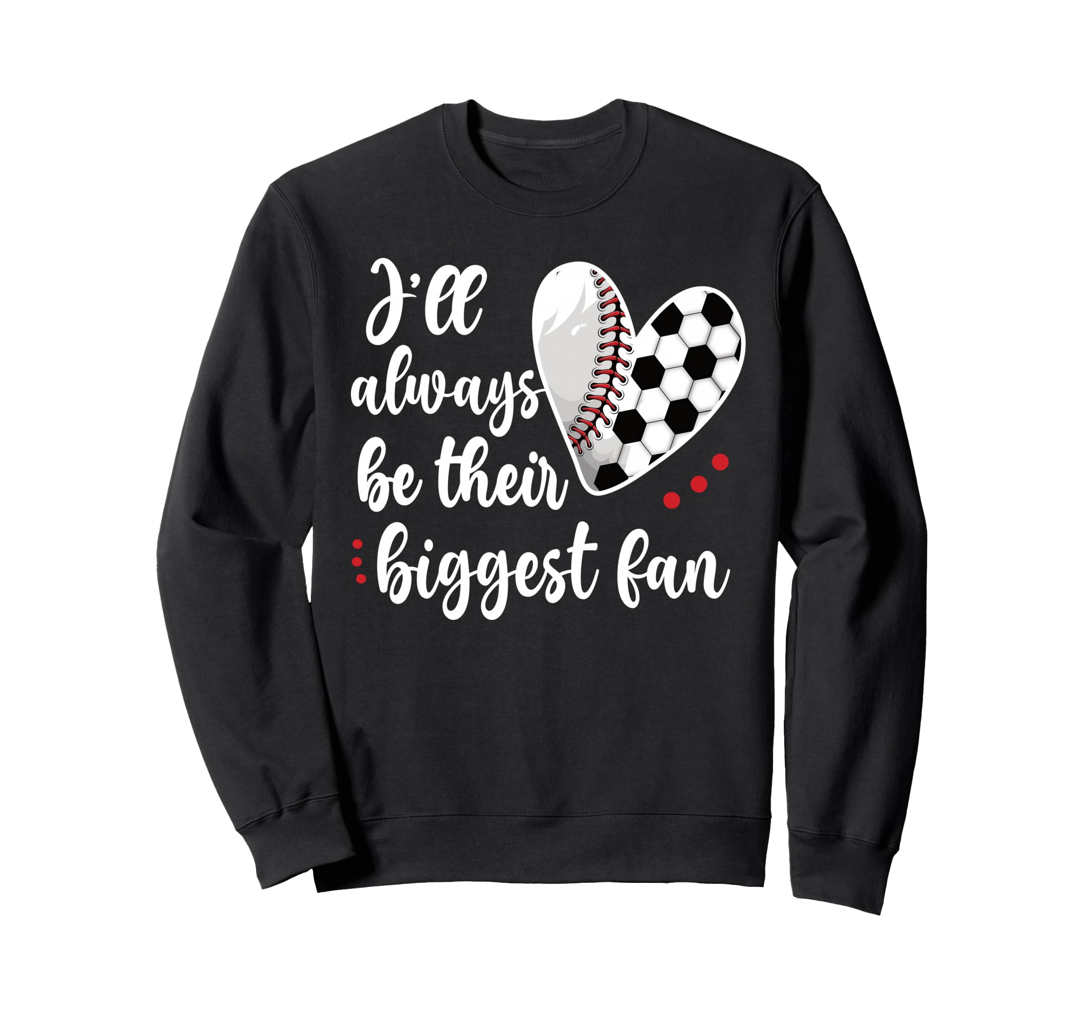 Huge Fan Soccer Baseball Player Mama Sweatshirt - Unique Graphic Men Women