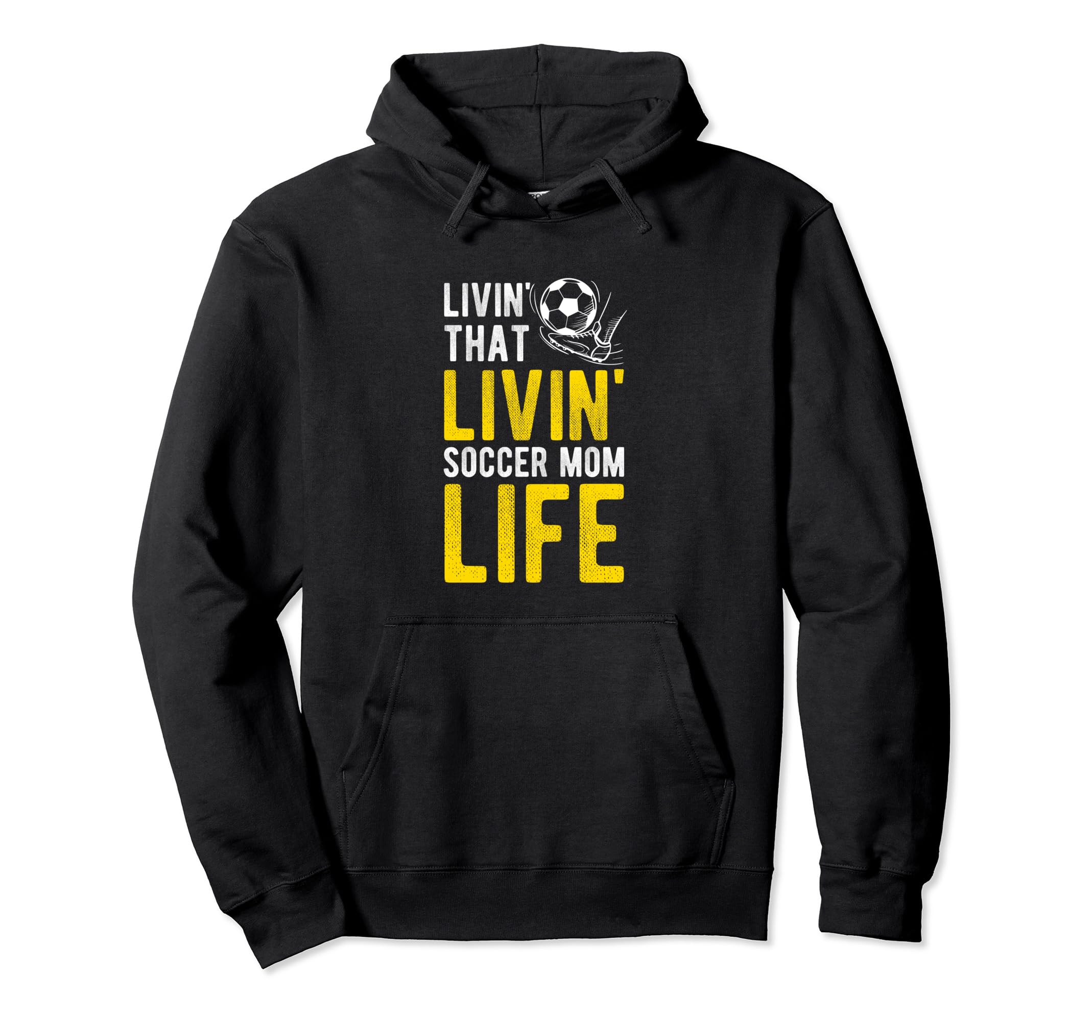 Livin That Soccer Mom Life Soccer Hoodie - Streetwear Style Unisex