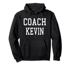 Coach Kevin Custom Football Soccer Baseball Hoodie - Trendy Graphic Unisex