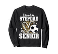 Proud Stepdad 2026 Senior Soccer Sweatshirt - Aesthetic Graphic Men Women