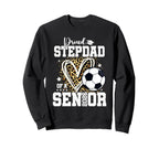 Proud Stepdad 2026 Senior Soccer Sweatshirt - Aesthetic Graphic Men Women