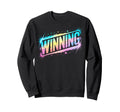 Lets Go Winning Winner Win Competition Sweatshirt - Trendy Graphic Unisex