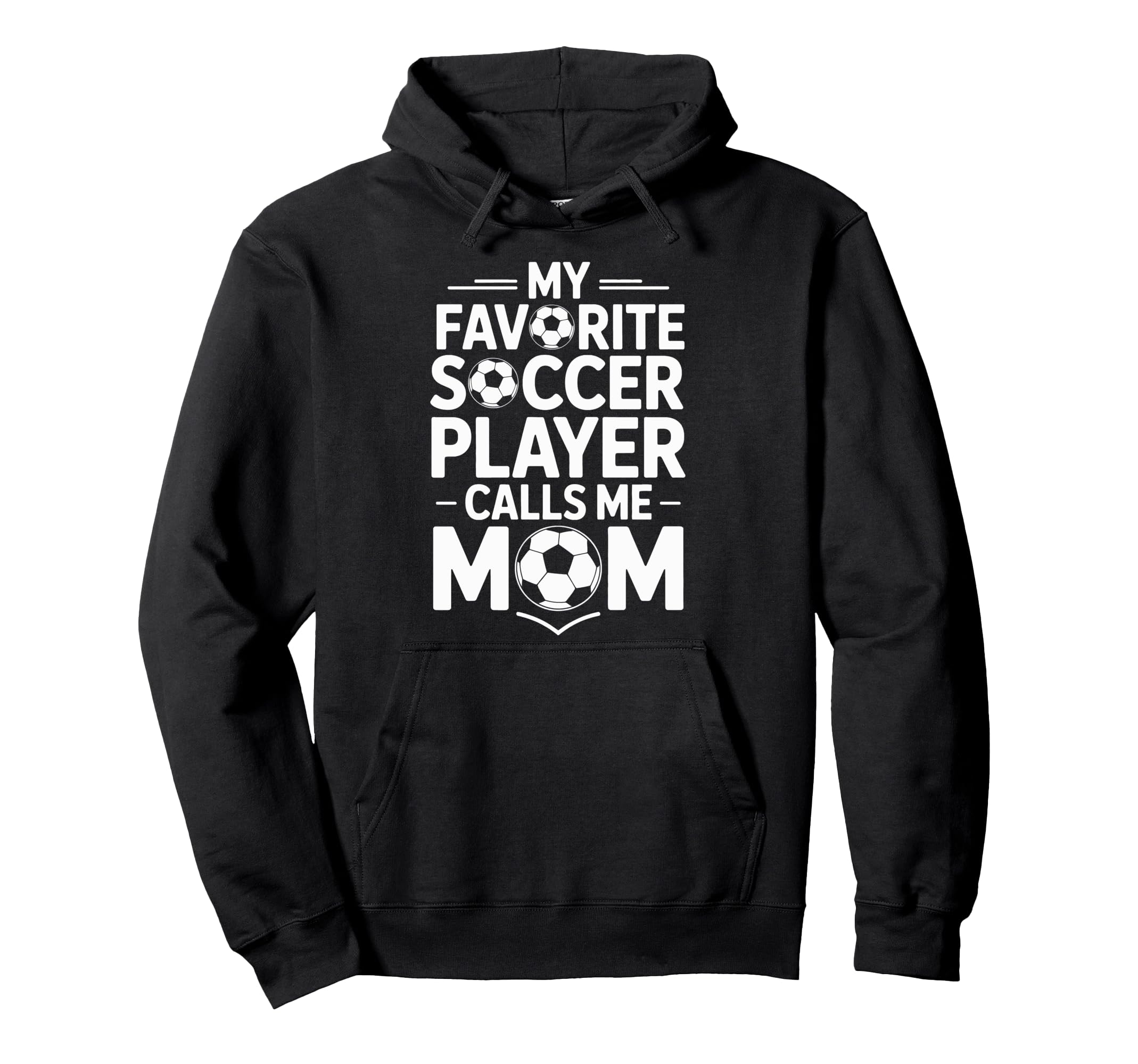 My Favorite Soccer Player Calls Me Hoodie - Aesthetic Graphic Men Women