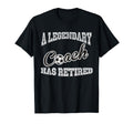 Legendary Soccer Coach Has Retired Funny T-Shirt - Graphic Print Men Women