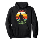 What Is Life Without Goals Soccer Hoodie - Graphic Print Men Women