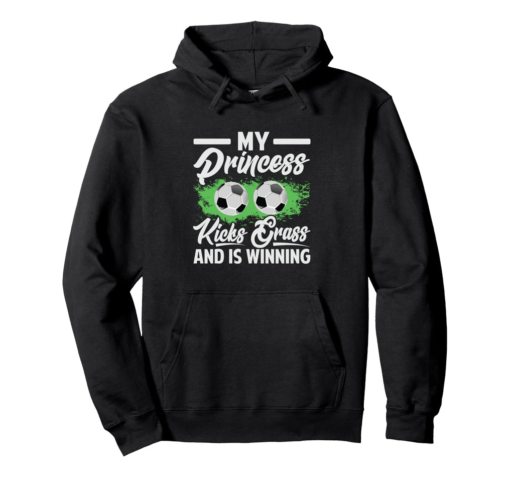 My Princess Kicks Grass And Is Winning Hoodie - Custom Art Print Unisex