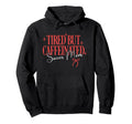 Tired But Caffeinated Soccer Mom Hoodie - Unique Graphic for Adults