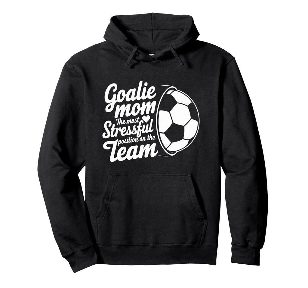 Goalkeeper Lover Most Stressful Hoodie - Casual Everyday Wear for Adults