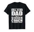 Dad Soccer Coach Fathers Day Shirts Gift T-Shirt - Streetwear Style Unisex