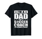Dad Soccer Coach Fathers Day Shirts Gift T-Shirt - Streetwear Style Unisex