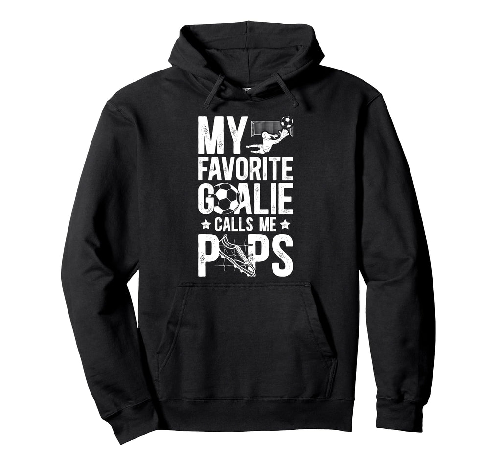 My Favorite Soccer Goalie Pops Soccer Hoodie - Trendy Graphic Men Women