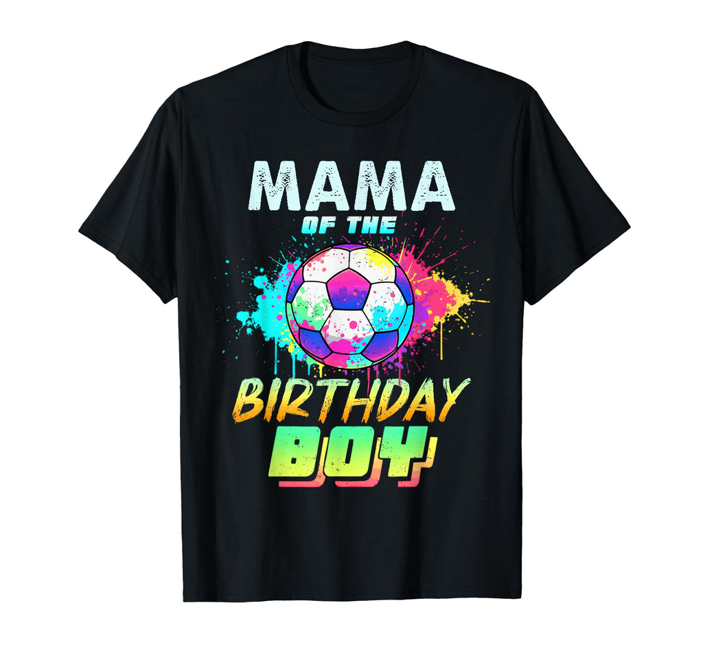 Mama Birthday Soccer Ball Colorful T-Shirt - Minimalist Print Men Women