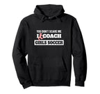 You Dont Scare Me I Coach Soccer Coach Hoodie - Trendy Graphic Unisex
