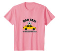 Dad Taxi To Soccer Practice Funny T-Shirt - Streetwear Style Men Women