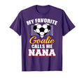 My Favorite Goalie Calls Me Nana T-Shirt - Trendy Graphic for Adults
