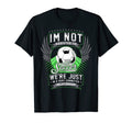Im Not Addicted To Soccer Funny Soccer T-Shirt - Novelty Apparel Unisex