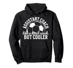 Soccer Assistant Coach Definition Hoodie - Streetwear Style for Adults