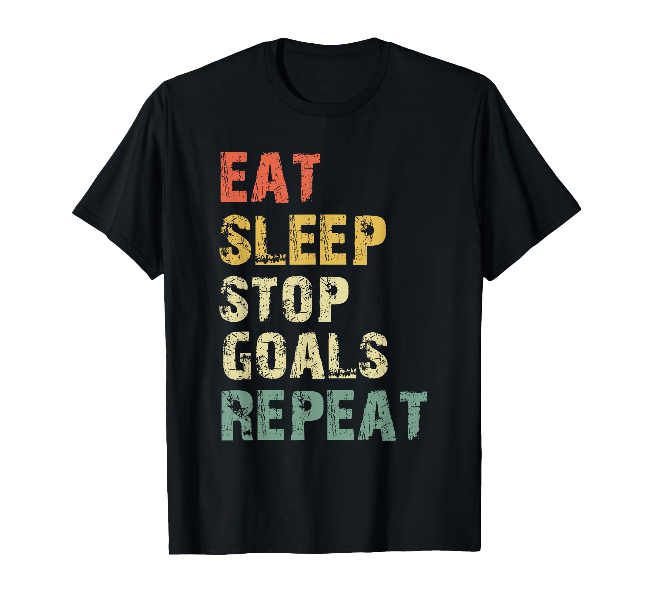 Eat Sleep Stop Goals Repeat Goalie T-Shirt - Trendy Graphic Unisex