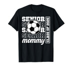 Soccer Senior Mommy Class 2025 Soccer T-Shirt - Custom Art Print Unisex