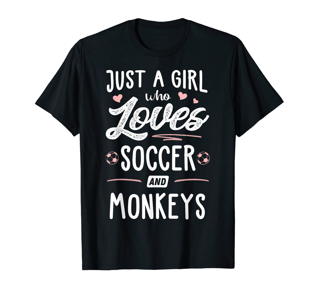 Just Who Loves Soccer And Monkeys T-Shirt - Aesthetic Graphic Men Women