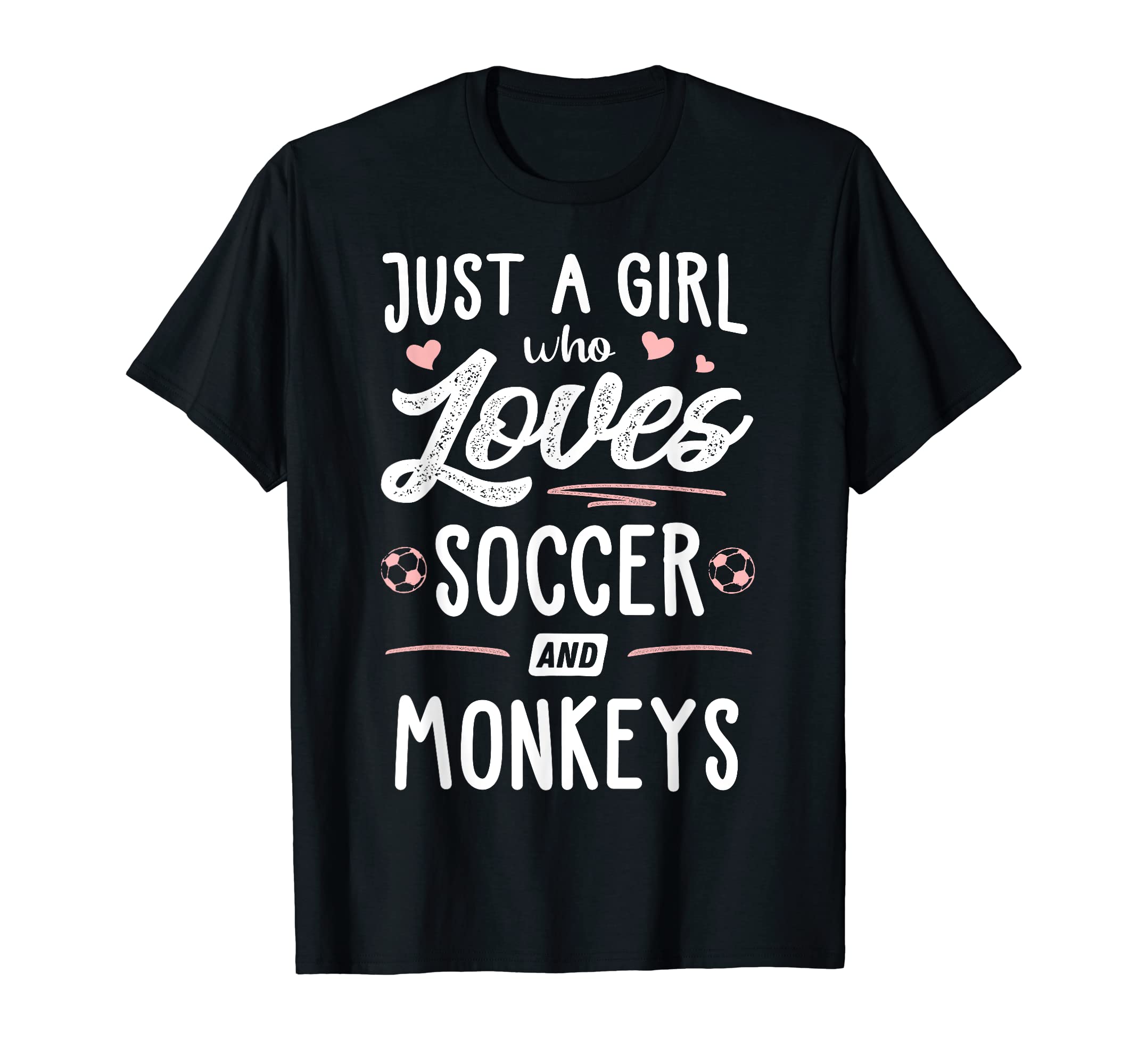 Just Who Loves Soccer And Monkeys T-Shirt - Aesthetic Graphic Men Women